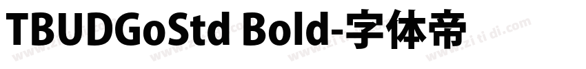 TBUDGoStd Bold字体转换